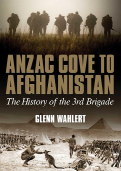 ANZAC Cove to Afghanistan (eBook, ePUB) - Wahlert, Glenn