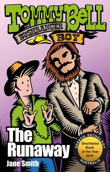Tommy Bell Bushranger Boy: The Runaway (eBook, ePUB) Tommy Bell Bushranger Boy: The Runaway (eBook, ePUB)
