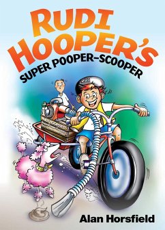 Rudi Hooper's Super Pooper-Scooper (eBook, ePUB) - Horsfield, Alan