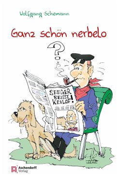 Ganz schön nerbelo - Schemann, Wolfgang