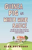 Guinea Pig in White Wine Sauce (eBook, ePUB)