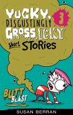 Yucky, Disgustingly Gross, Icky Short Stories No.3: Butt Blast (eBook, ePUB)
