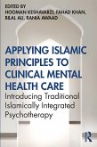 Applying Islamic Principles to Clinical Mental Health Care (eBook, ePUB)