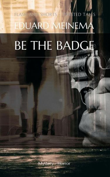Be The Badge (Flash & Shorts) (eBook, ePUB) Be The Badge (Flash & Shorts) (eBook, ePUB)