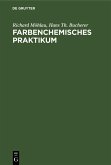 Farbenchemisches Praktikum (eBook, PDF)