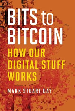 Bits to Bitcoin (eBook, ePUB) - Day, Mark Stuart