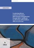 La giurisprudenza avverso le Decisioni dell&quote;Autorità di Regolazione Energia Reti e Ambiente in attuazione della delibera 188/2012/E/Com (eBook, PDF)