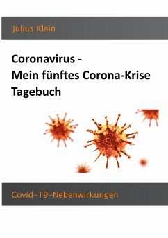 Coronavirus - Mein fünftes Corona-Krise Tagebuch (eBook, ePUB) - Klain, Julius