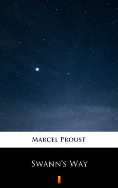 Swann’s Way (eBook, ePUB) - Proust, Marcel