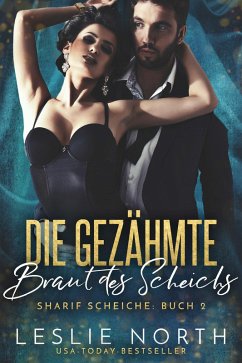Die Gezähmte Braut des Scheichs (Sharif Scheiche, #2) (eBook, ePUB) - North, Leslie
