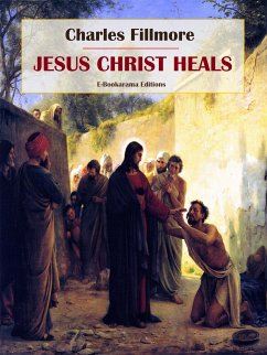 Jesus Christ Heals (eBook, ePUB) - Fillmore, Charles