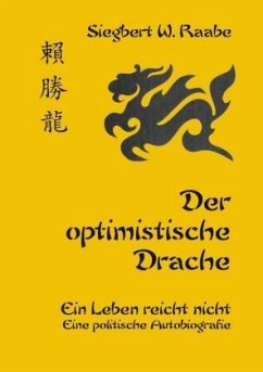 Der optimistische Drache - Raabe, Siegbert W.