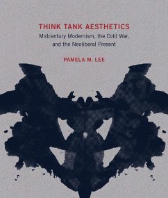 Think Tank Aesthetics (eBook, ePUB) - Lee, Pamela M.