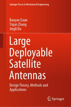 Large Deployable Satellite Antennas (eBook, PDF) - Duan, Baoyan; Zhang, Yiqun; Du, Jingli