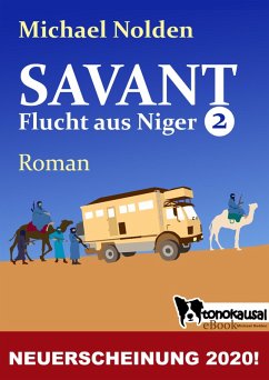 SAVANT - Flucht aus Niger 2 (eBook, ePUB) - Nolden, Michael