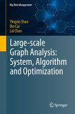 Large-scale Graph Analysis: System, Algorithm and Optimization (eBook, PDF)