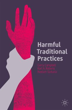 Harmful Traditional Practices - Campbell, Gerry;Roberts, Karl A.;Sarkaria, Neelam