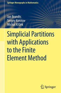 Simplicial Partitions with Applications to the Finite Element Method - Brandts, Jan;Korotov, Sergey;Krízek, Michal