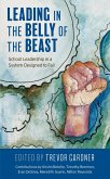 Leading in the Belly of the Beast (eBook, ePUB) Leading in the Belly of the Beast (eBook, ePUB)