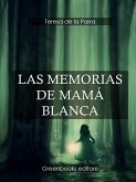 Las Memorias de Mamá Blanca (eBook, ePUB)