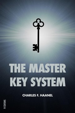The Master Key System (eBook, ePUB) - F. Haanel, Charles