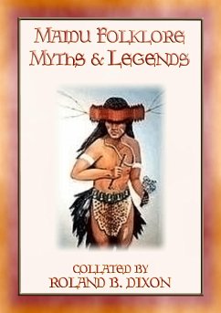 Maidu Folklore Myths and Legends - 18 legends of the Maidu people (eBook, ePUB)