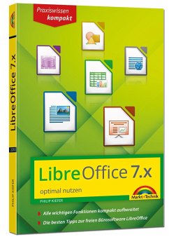 LibreOffice 7 optimal nutzen - Das Handbuch zur Software - Kiefer, Philip