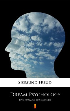 Dream Psychology (eBook, ePUB) - Freud, Sigmund