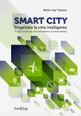 Smart City. Progettare la città intelligente. Il caso studio del Polo Multimodal Pecem in Brasile (eBook, ePUB)