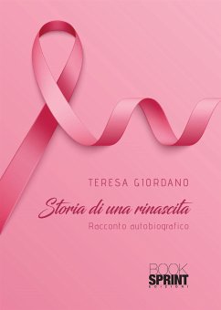 Storia di una rinascita (eBook, ePUB) - Giordano, Teresa