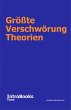 Größte Verschwörung Theorien (eBook,... - Bild 1