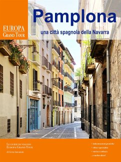 Pamplona, una città spagnola della Navarra (eBook, ePUB) - Antoniutti, Greta