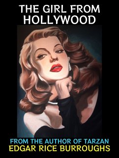 The Girl from Hollywood (eBook, ePUB) - Rice Burroughs, Edgar