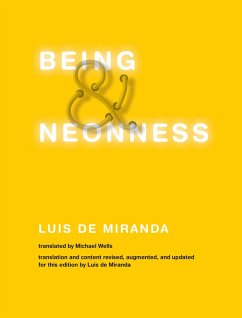 Being and Neonness, Translation and content revised, augmented, and updated for this edition by Luis de Miranda (eBook, ePUB) - De Miranda, Luis