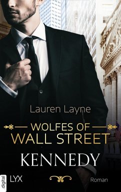Wolfes of Wall Street - Kennedy (eBook, ePUB) - Layne, Lauren