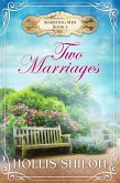 Two Marriages (Marrying Men, #5) (eBook, ePUB)