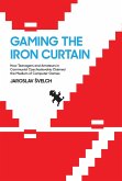 Gaming the Iron Curtain (eBook, ePUB)