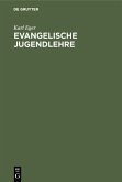 Evangelische Jugendlehre (eBook, PDF)