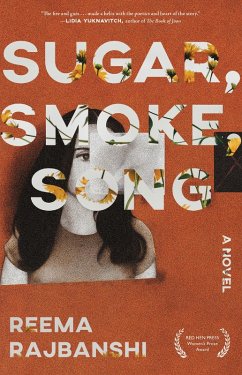 Sugar, Smoke, Song (eBook, ePUB) - Rajbanshi, Reema