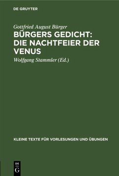 Bürgers Gedicht: Die Nachtfeier der Venus (eBook, PDF) - Bürger, Gottfried August Bürgers Gedicht: Die Nachtfeier der Venus (eBook, PDF) - Bürger, Gottfried August