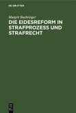 Die Eidesreform in Strafprozess und Strafrecht (eBook, PDF)