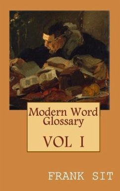 Modern Word Glossary (Volume 1) (eBook, ePUB) - Frank Sit