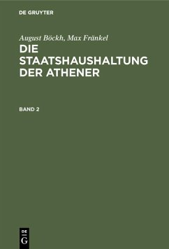 Cover August Böckh; Max Fränkel: Die Staatshaushaltung der Athener. Band 2 (eBook, PDF)