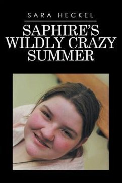 Saphire's Wildly Crazy Summer (eBook, ePUB) - Heckel, Sara