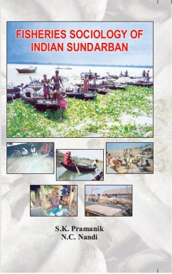 Fisheries Sociology Of Indian Sundarban (eBook, ePUB) - Pramanik, S. K.; Nandi, N. C.