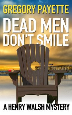 Cover Dead Men Don't Smile (Henry Walsh Private Investigator Series, #5) (eBook, ePUB)