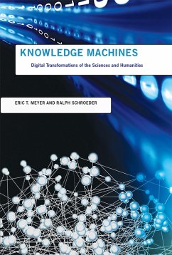 Knowledge Machines (eBook, ePUB) - Meyer, Eric T.; Schroeder, Ralph