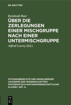Über die Zerlegungen einer Mischgruppe nach einer Untermischgruppe (eBook, PDF) - Baer, Reinhold