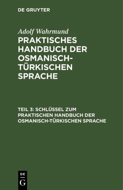 Cover Schlüssel zum Praktischen Handbuch der osmanisch-türkischen Sprache (eBook, PDF)