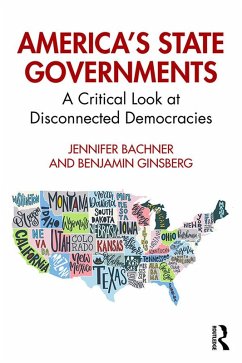 America's State Governments (eBook, PDF) - Bachner, Jennifer; Ginsberg, Benjamin
